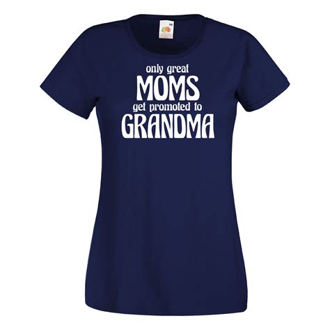 Only Great Moms Get Promoted To Grandma Central T Shirts