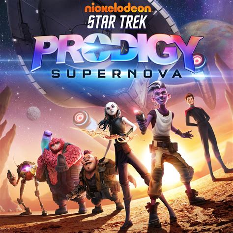 Star Trek Prodigy Supernova 2022