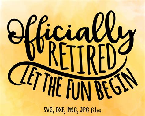 Officially Retired Svg Retirement Svg Im Retired Svg Retirement