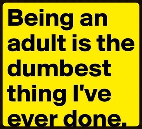 adulting funny quotes most popular quotes funny picture quotes