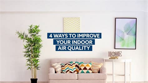 4 Ways To Improve Indoor Air Quality Youtube