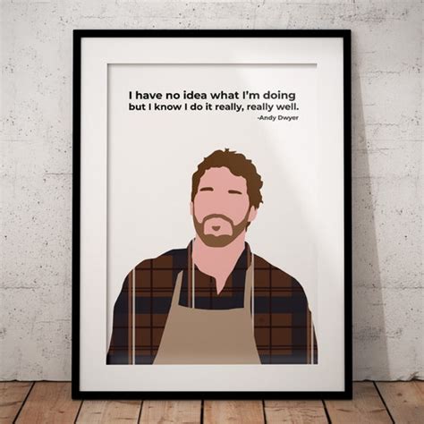 Andy Dwyer Quote I Have No Idea What Im Doing Etsy