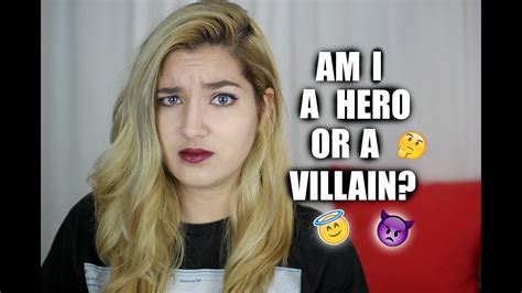 Am I A Hero Or A Villain Youtube