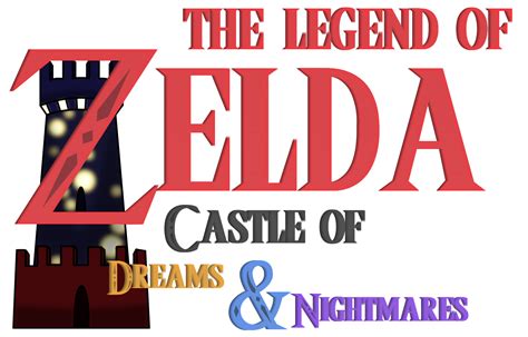 The Legend Of Zelda Castle Of Dreams And Nightmares Fantendo