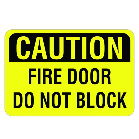 Caution Fire Door Do Not Block American Sign Company