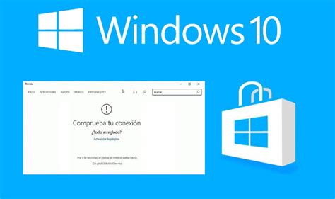 Como Solucionar El Error 0x80072efd De La Tienda De Windows 10