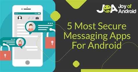 5 Most Secure Messaging Apps For Android Joyofandroid