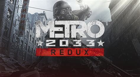 Metro 2033 Redux Is Now Available For Free On Epic Games Store