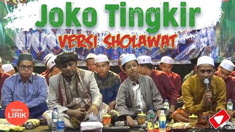 Joko Tingkir Wali Jowo Joko Tingkir Versi Sholawat Lirik Sayyid
