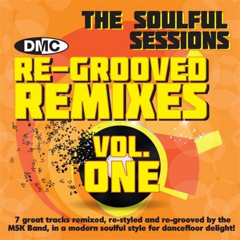 Dmc Re Grooved Remixes 1 The Soulful Sessions