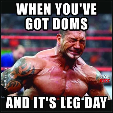 When Youve Got Doms And Its Leg Day With Images Gym Memes Funny