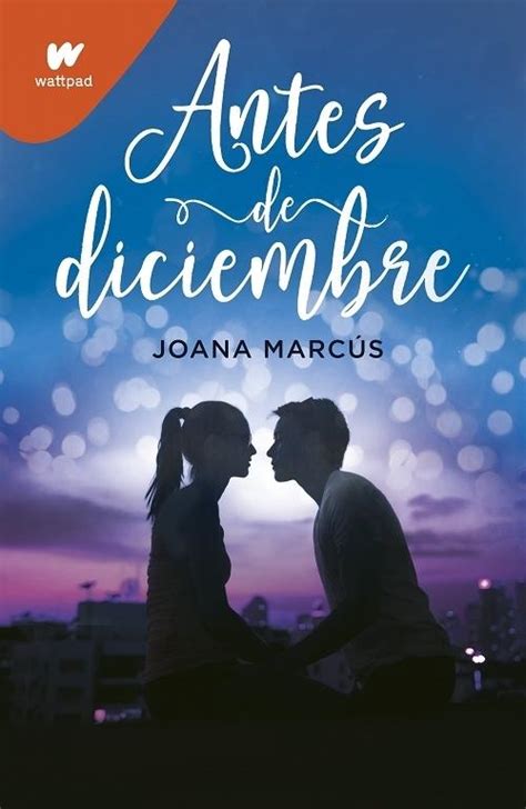 · Antes de diciembre · Marcús, Joana: MONTENA, EDITORIAL -978-84-18483