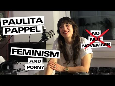 Paulita Pappel Feminism And The Porn Industry Producing And Acting In Porn As A Feminist