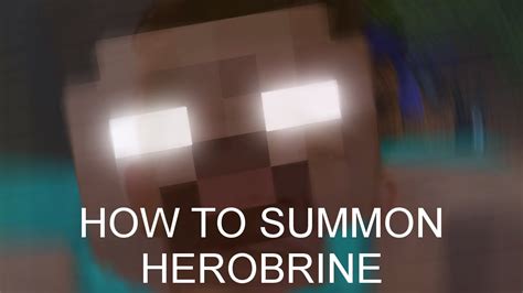 How To Summon Herobrine Youtube