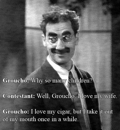 Groucho Marx Quotes About Life Quotesgram