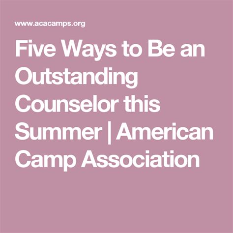 Five Ways To Be An Outstanding Counselor This Summer American Camp