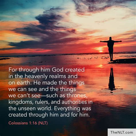For Through Him God Created Everything In The Heavenly Realms And On