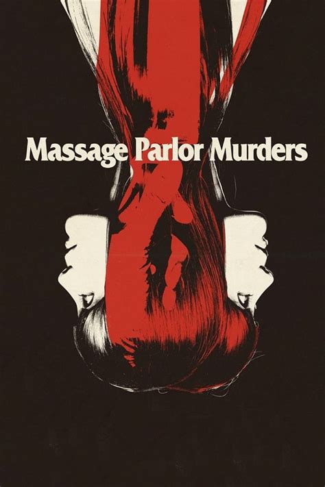 Tải Phim Vụ Giết Người ở Tiệm Mát Xa Massage Parlor Murders 1973