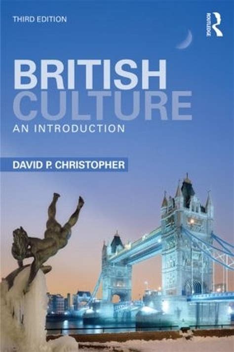 British Culture An Introduction By David P Christopher English
