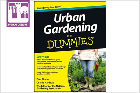 New Book Urban Gardening For Dummies The Field