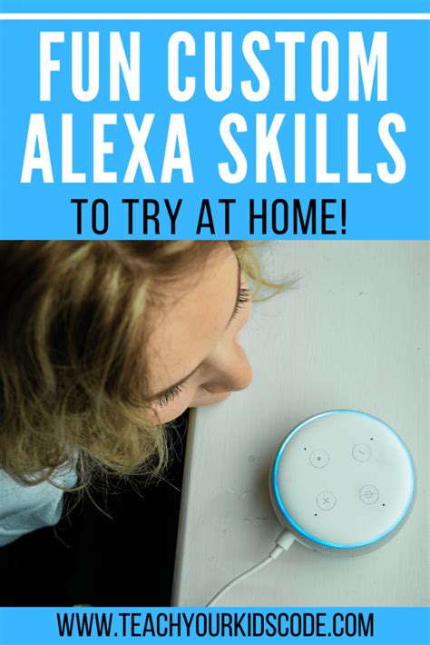 Design Your Own Alexa Skills At Home Alexa Skills Are So Much Fun For