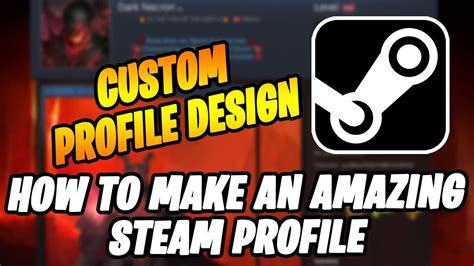 How To Make Your Steam Profile Look Professional And Awesome Tutorial