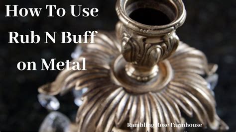 Using Rub And Buff On Metal Rub N Buff Youtube