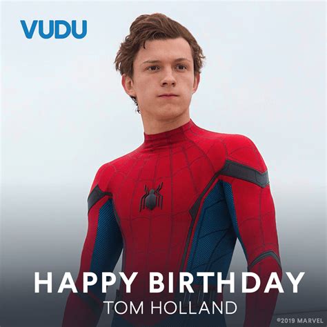 Vudu Happy Birthday To Spider Man Himself Tom Holland