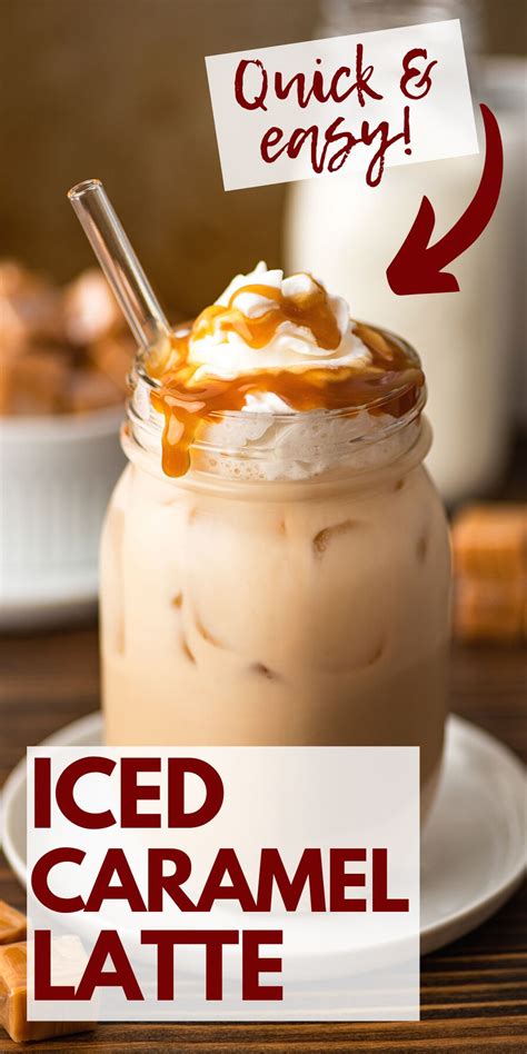 Make Your Own Sweet And Creamy Iced Caramel Latte At Home With Just A