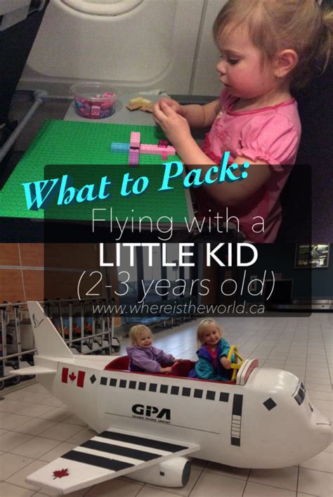 What To Pack For Flying With Little Kids Where Is The World Toddler