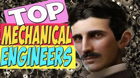 Top Ten Mechanical Engineers Of All Times Youtube