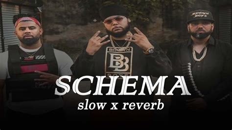 SCHEMA SLow X Reverb FULL VIDEO Big Boi Deep Byg Byrd Latest Punjabi Songs YouTube