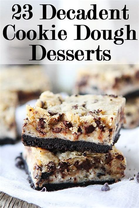 That way, you get the. 23 Cookie Dough Desserts That Went Above And Beyond | Look ...