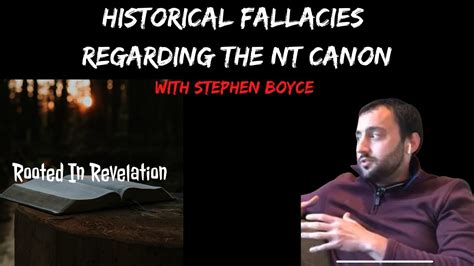 Stephen Boyce Historical Fallacies Regarding The Nt Canon Youtube