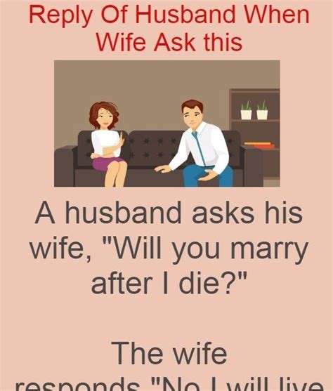 Reply Of Husband When Wife Ask This Jokes Today Husband Jokes Positive Thoughts Quotes Fun