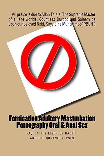 Fornication Adultery Masturbation Pornography Oral And Anal Sex Faq In