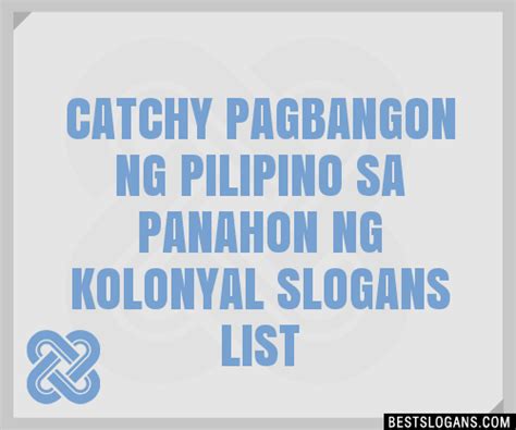 Catchy Pagbangon Ng Pilipino Sa Panahon Ng Kolonyal Slogans Generator Phrases