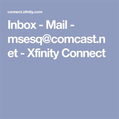 Inbox Mail Msesq Xfinity Connect Inbox Mail Weaving