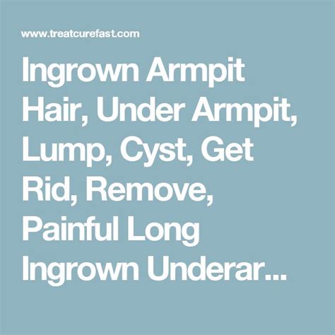 Ingrown Armpit Hair Under Armpit Lump Cyst Get Rid Remove Painful