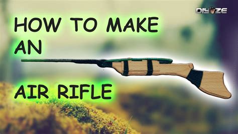 Homemade Air Rifle Diy Youtube