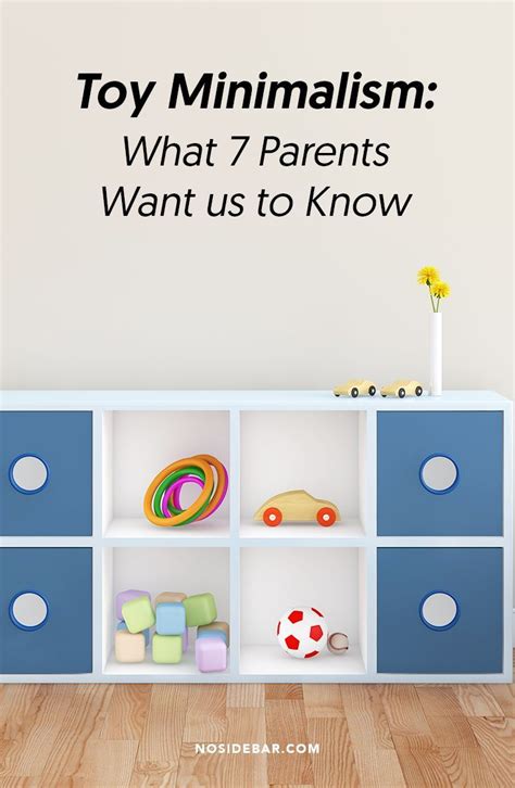Toy Minimalism What 7 Parents Want Us To Know Minimalist Kids