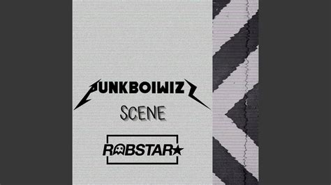 Scene Feat Robstar Youtube