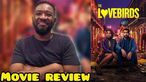 The Lovebirds 2020 Netflix Movie Review Youtube