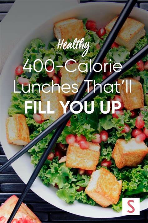 10 Low Calorie Lunches That Ll Fill You Up Just The Right Amount In