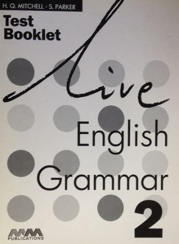 Live English Grammar Elementry Test Booklet Hq Mitchell S Parker