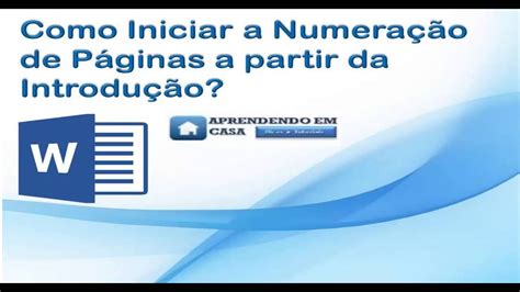 Como Iniciar A Numeração De Páginas A Partir Da Introdução Youtube