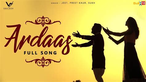 Ardaas Full Song 2017 Vs Records Latest Punjabi Song 2017 Youtube