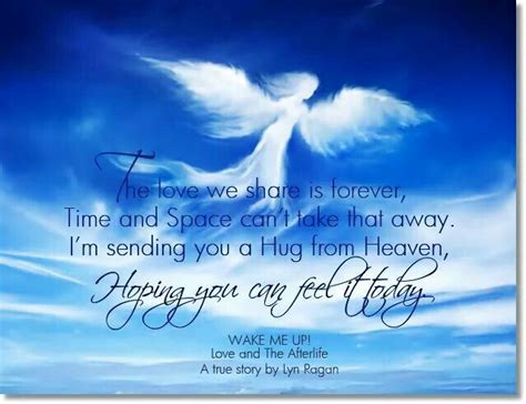 Im Sending You A Hug From Heaven Sending You A Hug Life Lessons