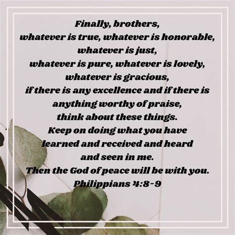 Philippians 48 9 Finally Brothers Whatever Is True Whatever Is