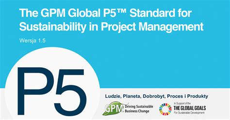 Standard P5 W Służbie Zrównoważonego Zarządzania Projektami Pm2pm